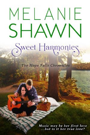 [Hope Falls 02] • Sweet Harmonies